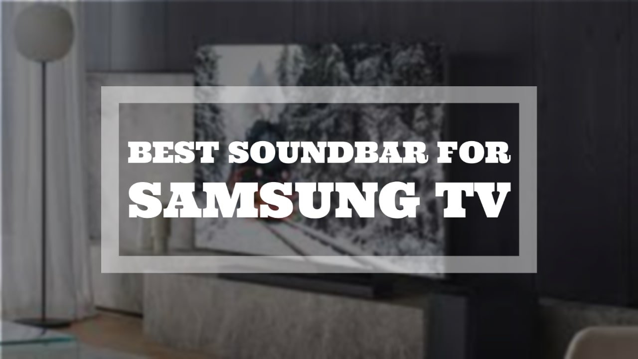Best Soundbar For Samsung TV thumbnail by speakerjournal.com