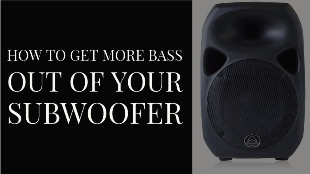 How To Get More Bass Out Of Your Subwoofer? thumbnail by speakerjournal.com