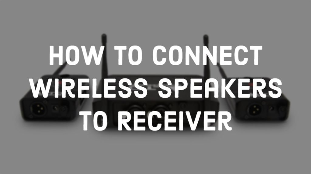 How to Connect Wireless Speakers to Receiver? thumbnail by speakerjournal.com