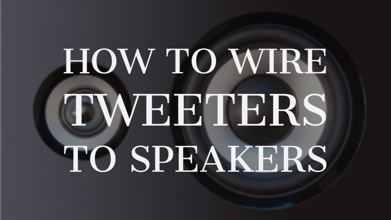 How To Wire Tweeters To Speakers thumbnail by speakerjournal.com