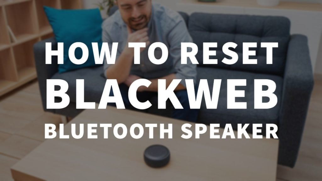 How To Reset Blackweb Bluetooth Speaker by speakerjournal.com