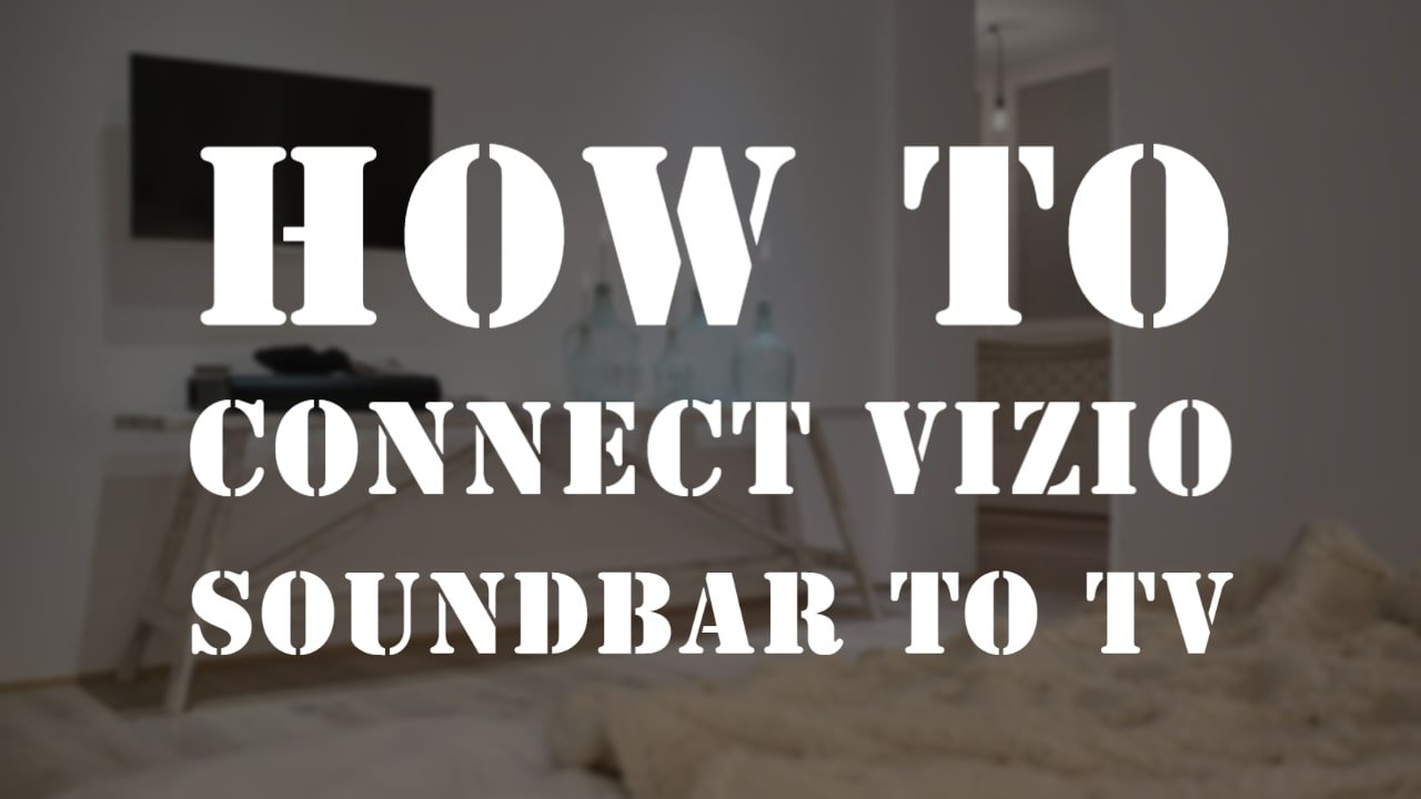 How To Connect Vizio Soundbar To TV by speakerjournal.com