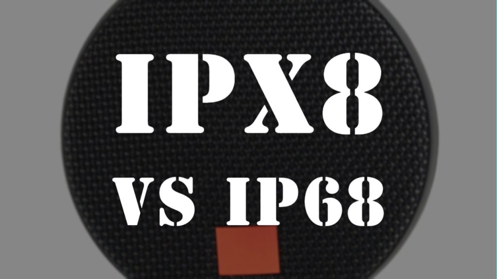 IPX8 vs IP68 by speakerjournal.com